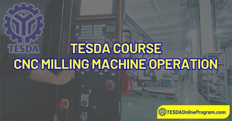 cnc tesda nc 2|CNC MILLING MACHINE OPERATION NC II – TESDA COURSE .